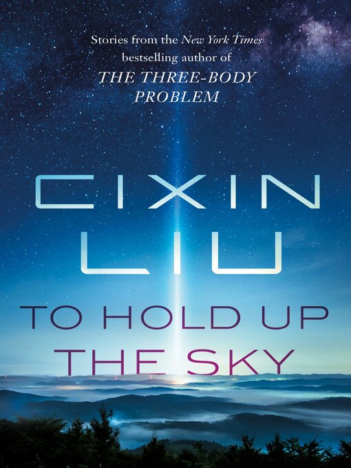 Title details for To Hold Up the Sky by Cixin Liu - Wait list